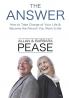 The Answer: How to take charge of your life & become the person you want to be