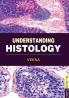 UNDERSTANDING  HISTOLOGY
