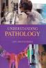 UNDERSTANDING  PATHOLOGY
