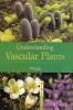 UNDERSTANDING  VASCULAR PLANTS