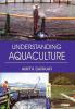 UNDERSTANDING  AQUACULTURE