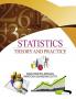 Statistics: Theory and Practice