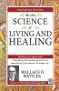 The New Science of Living and Healing