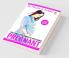 The Complete Guide To Becoming Pregnant