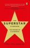The Superstar Syndrome