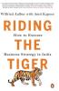Riding the Tiger: How To Execute Busines