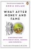 What After Money and Fame : Conversation