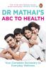 Dr Mathai's ABC To Health