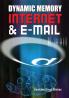 Dynamic Memory Internet & E-Mail