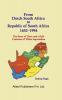 From Dutch South Africa to Republic of South Africa 1652–1994 (The Story of Three and a HalfCenturies of Imperialism)