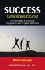 Success: Can be Planned and Earned (The Technology of Success for Youngsters in Teens Twenties and Thirties)