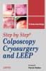 STEP BY STEP COLPOSCOPY CRYOSURGERY AND LEEP WITH DVD-ROM