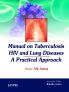 Manual On Tuberculosis Hiv And Lung Diseases A Practical Approach