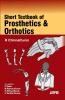 Short Textbook Of Prosthetics & Orthotics