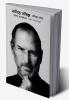 Steve Jobs : Exclusive Biography