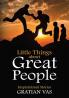 Little Things About Great People : Inspirational Stories