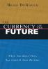 The Currency Of The Future