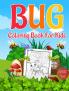 BUG : Coloring Book For Kids
