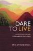 Dare to Live
