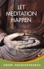 Let Meditation Happen