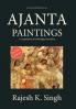 Ajanta Paintings: A compilation of 84 abridged narratives: 6.1 (Ajanta MahĀpiṬaka)