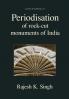 Periodisation of Rock-cut Monuments of India