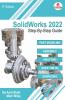 Solidworks 2022 Step-By-Step Guide
