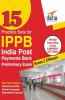 15 Practice Sets for Indian Post Payments Bank Scale I Preliminary Exam