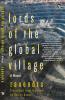 Lords of the Global Village: A Novel