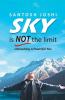 Sky Is Not The Limit