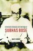 Important Speeches and Writings of Subhas Bose