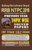 Railway Recruitment Board RRB NTPC 2019 Non Technical Popular Categories Previous Year Topic Wise Solved Papers CBT Stage 1 & 2 Exam