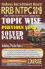 Railway Recruitment Board RRB NTPC 2019 Non Technical Popular Categories Topic Wise Previous Year Solved Papers Practice Papers