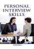 PERSONAL INTERVIEW SKILLS