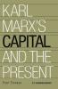 Karl Marx's Capital and The Present