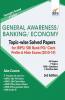 General Awareness Banking & Economy Topic-wise Solved Papers for IBPS/ SBI Bank PO/ Clerk Prelim & Main Exam (2010-19) 3rd Edition
