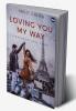 loving you my way