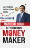 Be Your Own Money Maker