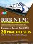 20 Practice Sets RRB NTPC Non-Technical Popular Categories Computer Based Test 2019 With Previous Years Solved Papers
