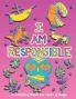I Am Responsible: A Coloring Book for Girls and Boys - Activity Book for Kids to Build A Strong Character: 5 (Values That Matter)