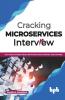 Cracking Microservices Interview