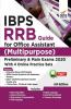 IBPS RRB Guide for Office Assistant (Multipurpose) Preliminary & Main Exams 2020 with 4 Online Practice Sets 6th Edition