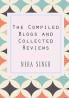 The Compiled Blogs and Collected Reviews