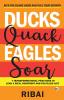 Ducks Quack Eagles Soar