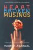 Heart Broken Musings: Rants - Poems - Quotes