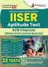 IISER Aptitude Test 2023 : SCB Channel (IAT - State and Central Boards) - 10 Full Length Mock Tests and 12 Sectional Tests with Free Access to Online Tests