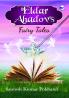 Eldar Ahadov's Fairy Tales