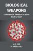 Biological Weapons : Coronavirus Weapon of Mass Destruction?