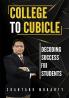 College to Cubicle: Decoding Success for Students