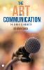 THE ART OF COMMUNICATION - DR SINGH'S INSIGHTS